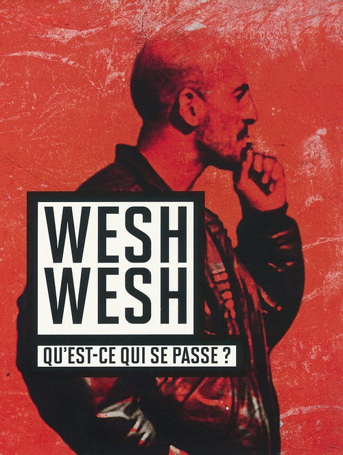 Wesh wesh, qu'est-ce qui se passe? постер