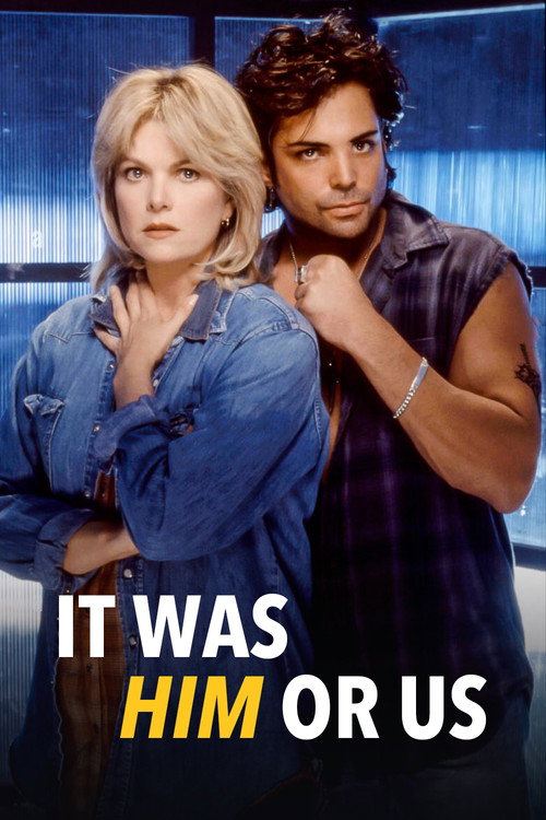 It Was Him or Us постер