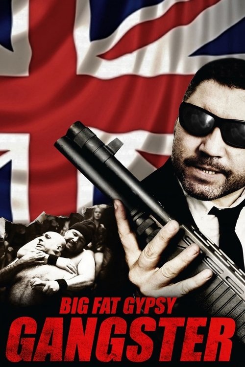 Big Fat Gypsy Gangster постер