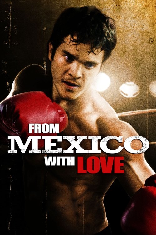 From Mexico With Love постер