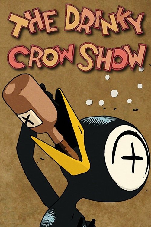 The Drinky Crow Show постер