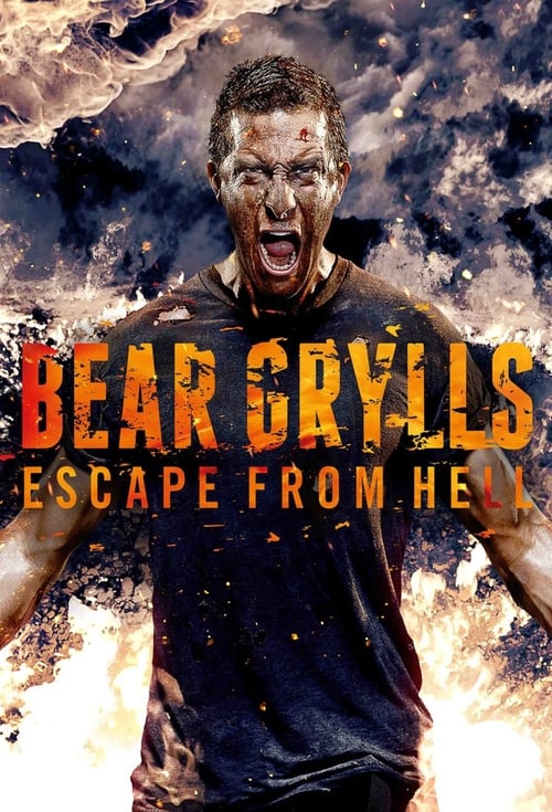 Bear Grylls: Escape From Hell постер
