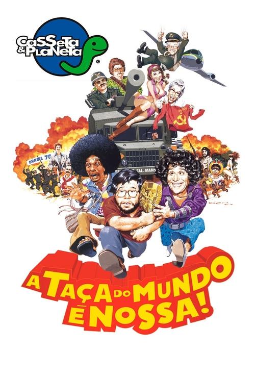Casseta & Planeta: A Taça do Mundo é Nossa! постер