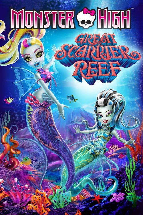 Monster High: Great Scarrier Reef постер