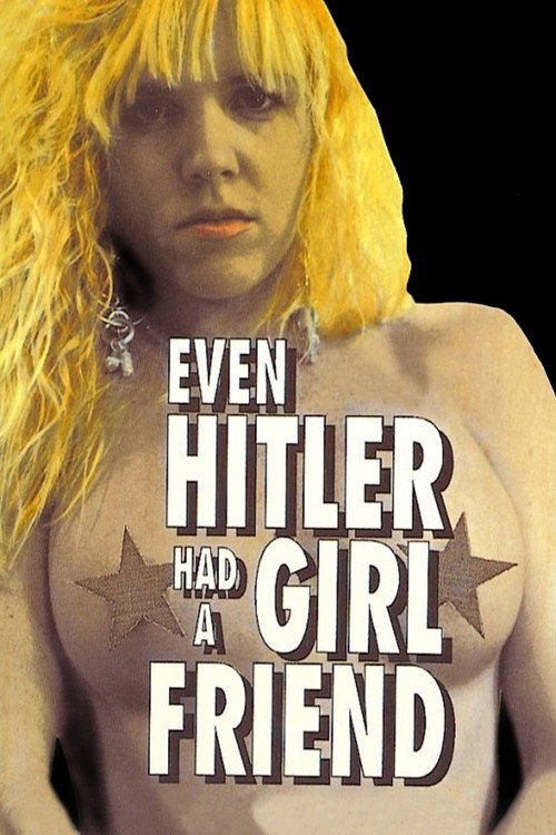 Even Hitler Had a Girlfriend постер