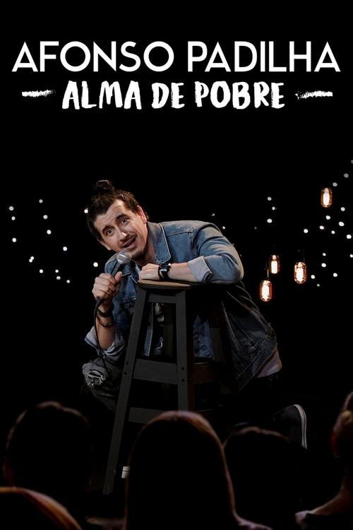 Afonso Padilha: Alma de Pobre постер