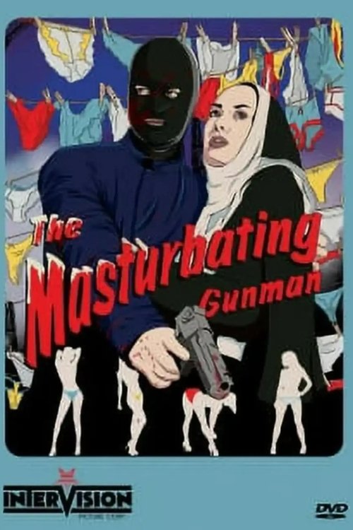 The Masturbating Gunman постер