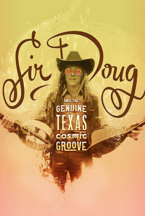 Sir Doug and the Genuine Texas Cosmic Groove постер