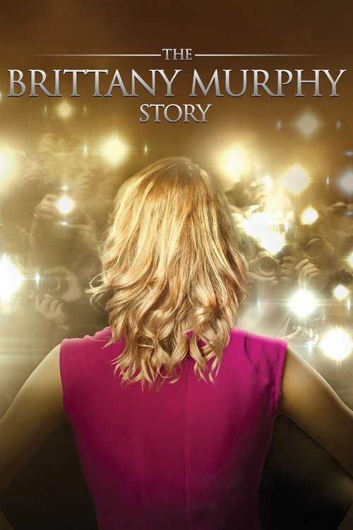 The Brittany Murphy Story постер