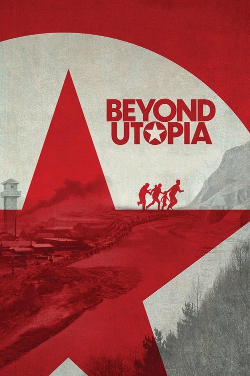 Beyond Utopia постер