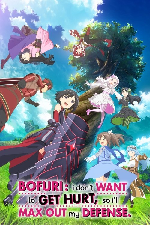BOFURI: I Don't Want to Get Hurt, so I'll Max Out My Defense. постер