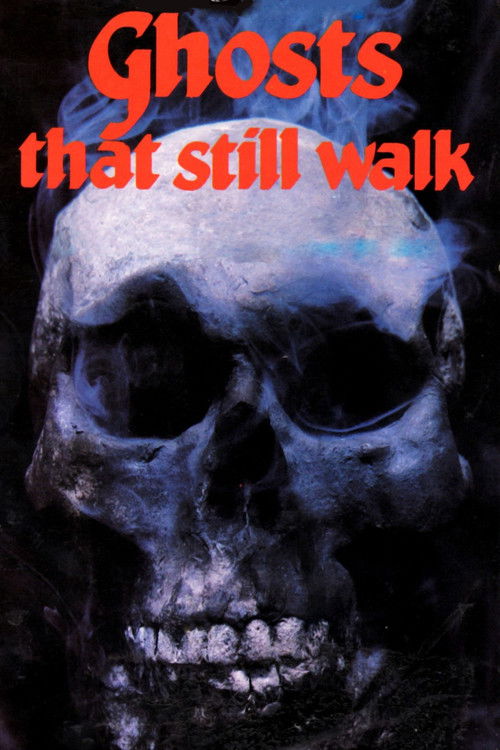 Ghosts That Still Walk постер