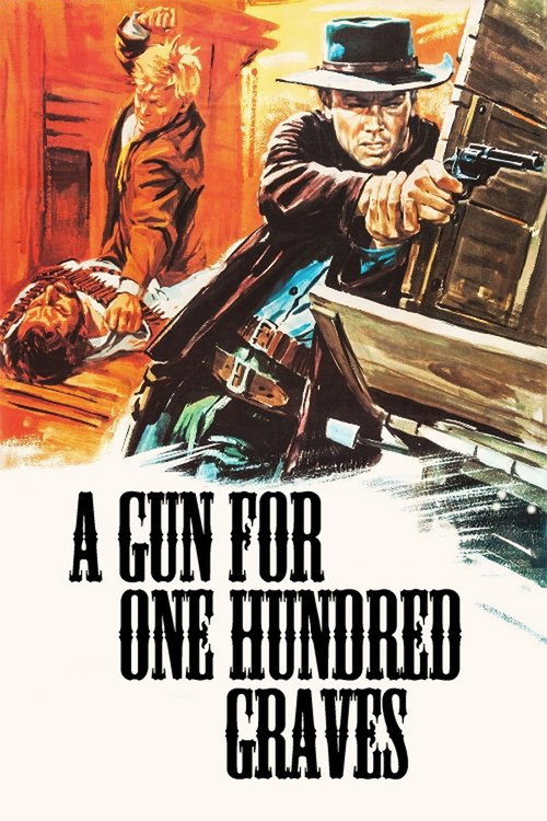 A Gun for One Hundred Graves постер