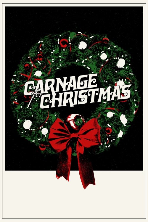 Carnage for Christmas постер