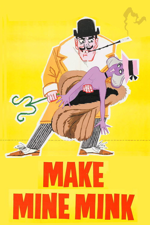 Make Mine Mink постер