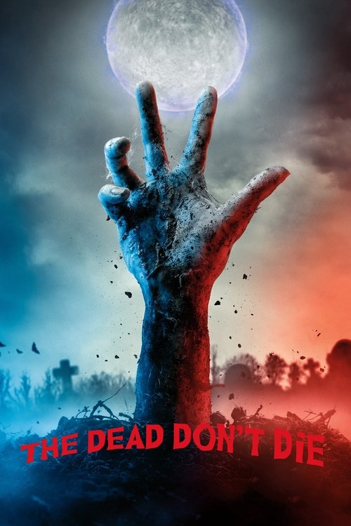 The Dead Don't Die постер