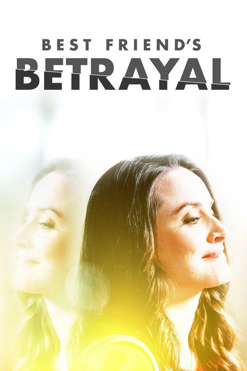 Best Friend's Betrayal постер
