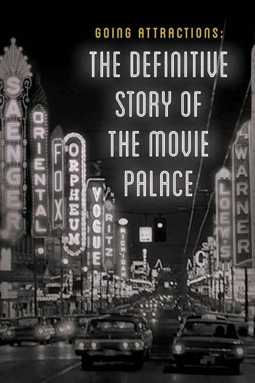 Going Attractions: The Definitive Story of the Movie Palace постер