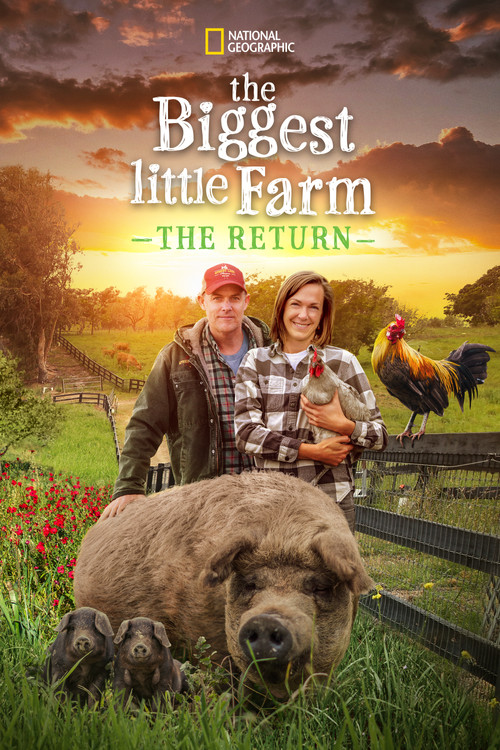 The Biggest Little Farm: The Return постер