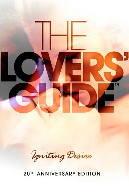 The Lovers' Guide: Igniting Desire постер