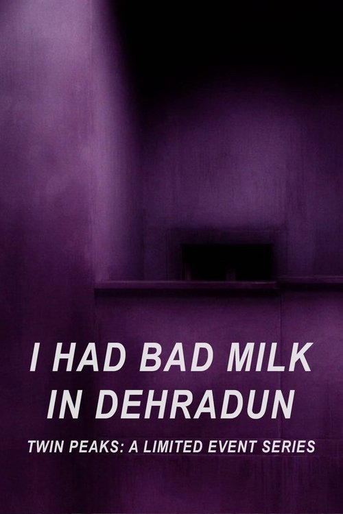 I Had Bad Milk in Dehradun постер
