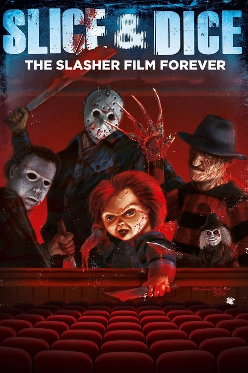Slice and Dice: The Slasher Film Forever постер