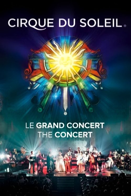 Cirque du Soleil: Le Grand Concert постер