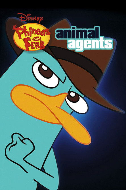 Phineas and Ferb: The Perry Files - Animal Agents постер