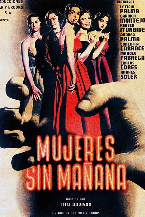 Mujeres sin mañana постер