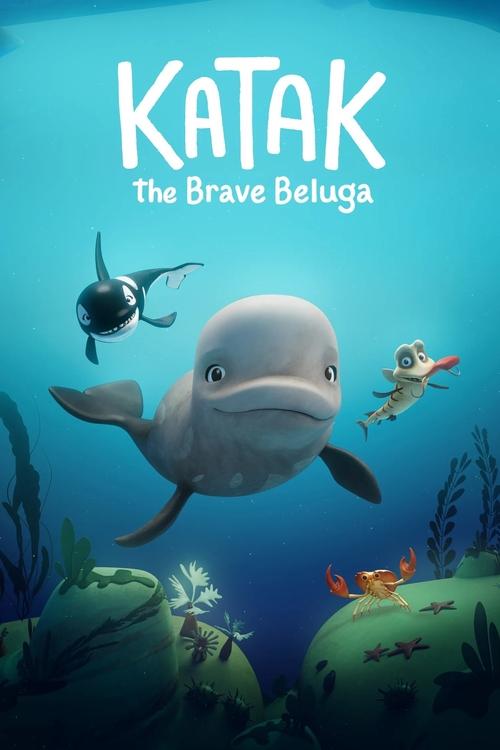 Katak: The Brave Beluga постер