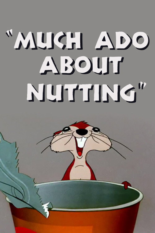 Much Ado About Nutting постер