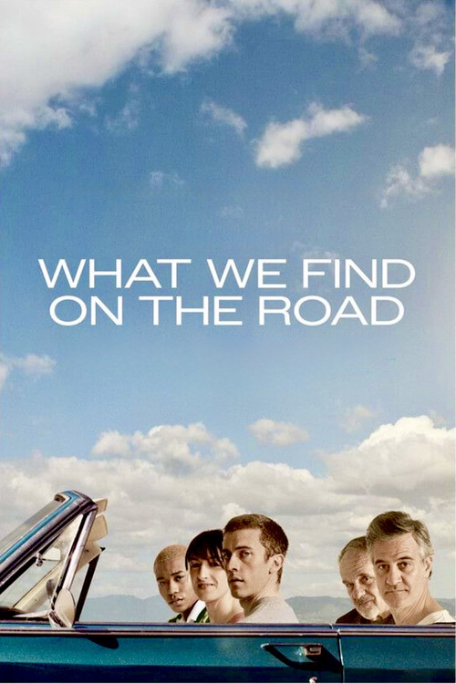 What We Find on the Road постер