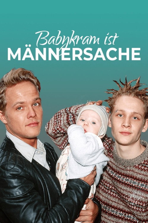 Babykram ist Männersache постер