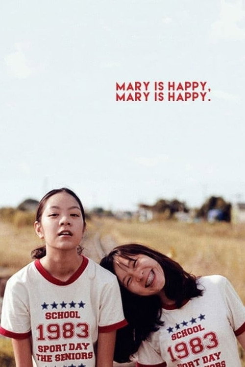 Mary Is Happy, Mary Is Happy. постер