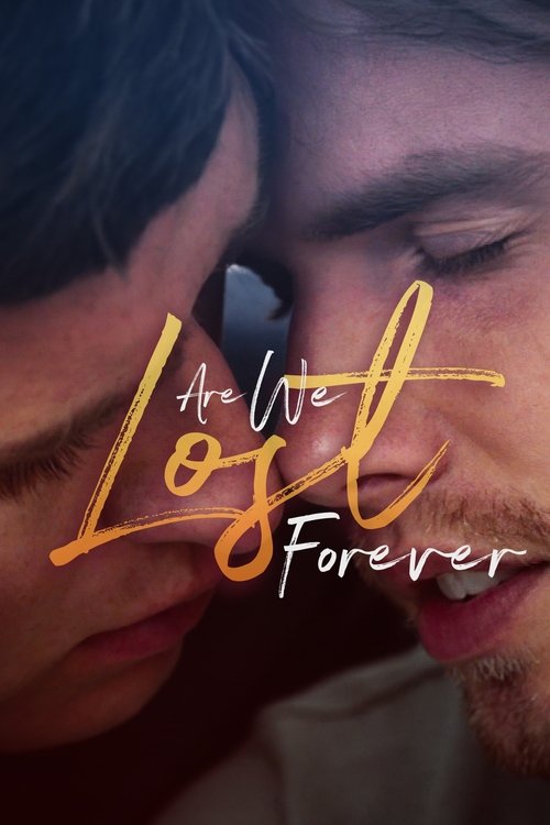 Are We Lost Forever постер