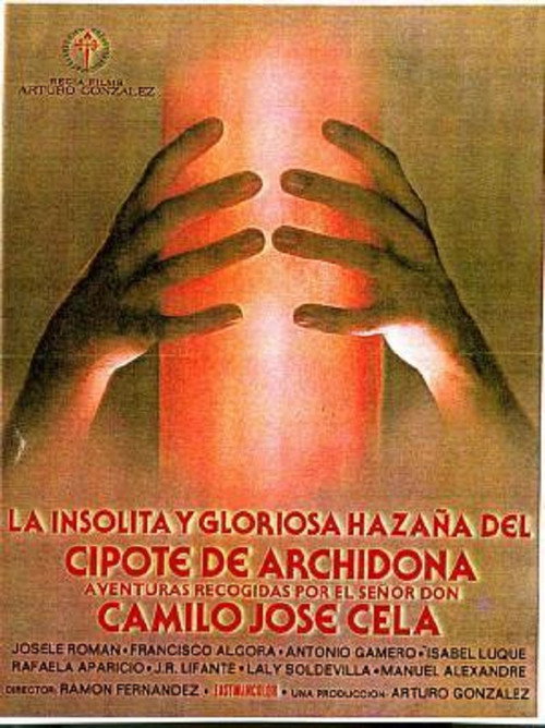 La insólita y gloriosa hazaña del cipote de Archidona постер