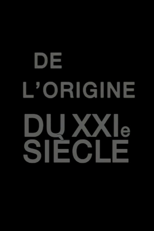 De l'origine du XXIe siècle постер