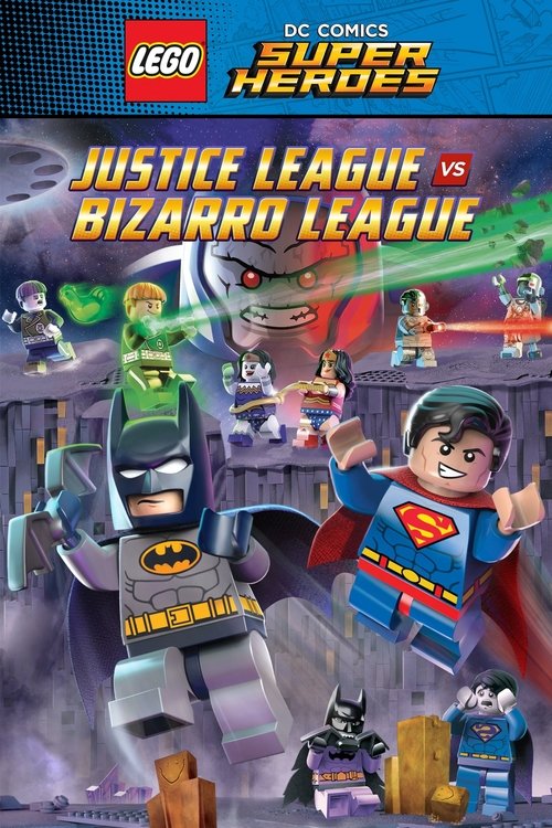 LEGO DC Comics Super Heroes: Justice League vs. Bizarro League постер