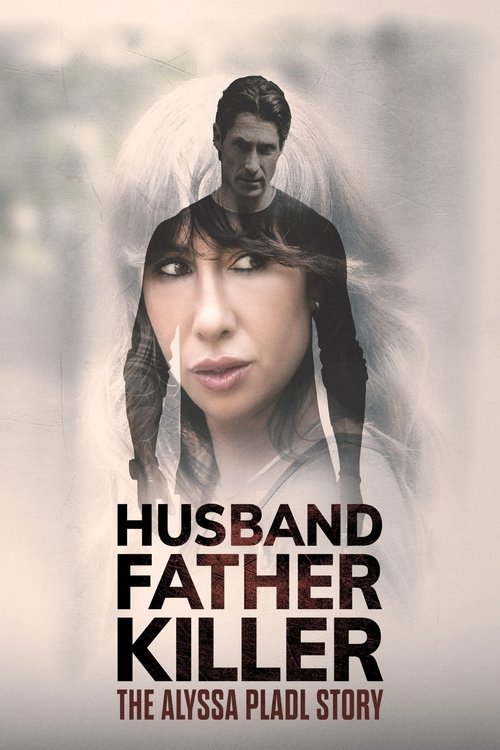 Husband Father Killer: The Alyssa Pladl Story постер