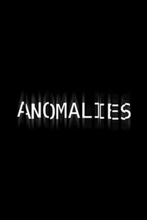 Anomalies постер