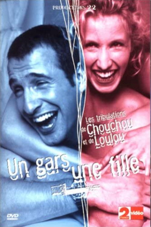 Un gars une fille - Vol.1 - Les Tribulations de Chouchou et Loulou постер