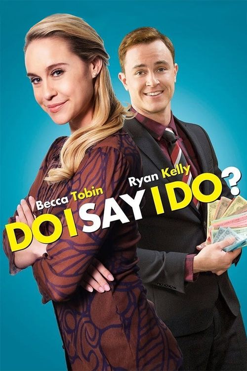 Do I Say I Do? постер