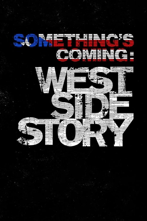 Something's Coming: West Side Story постер