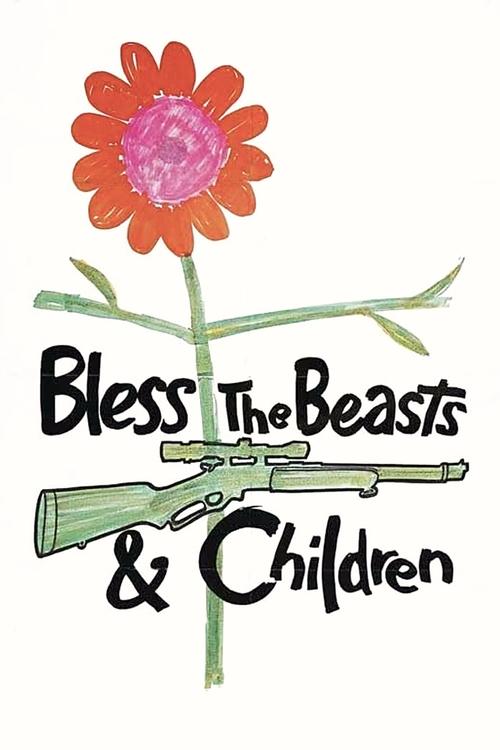 Bless the Beasts & Children постер