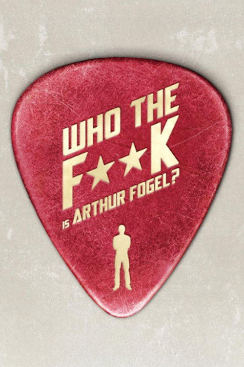 Who the F**K Is Arthur Fogel постер