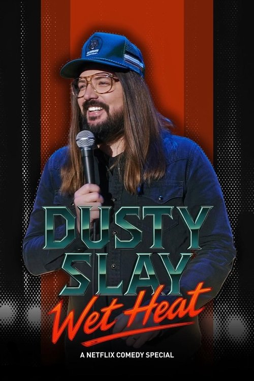 Dusty Slay: Wet Heat постер
