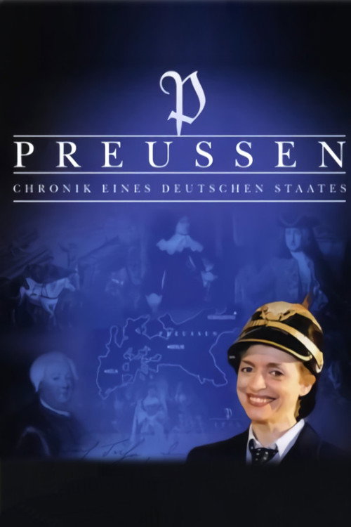 Preußen – Chronik eines deutschen Staates постер