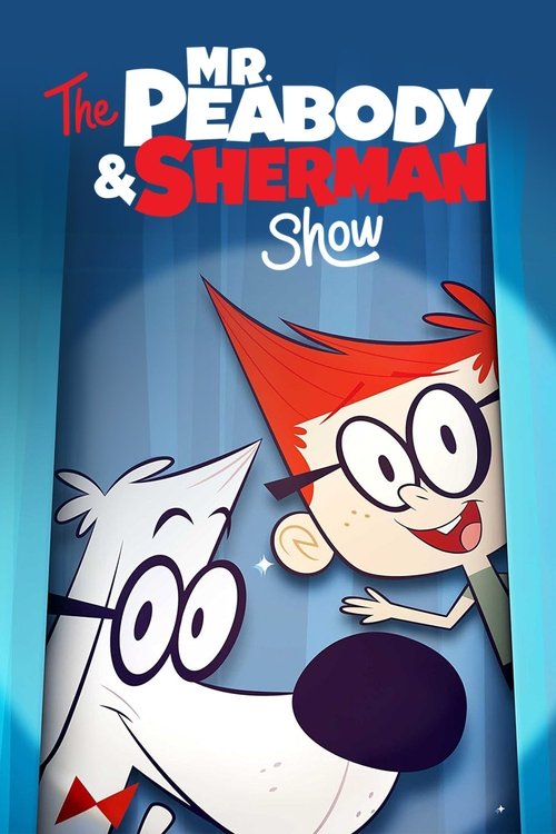 The Mr. Peabody & Sherman Show постер