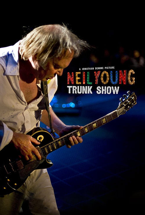 Neil Young Trunk Show постер