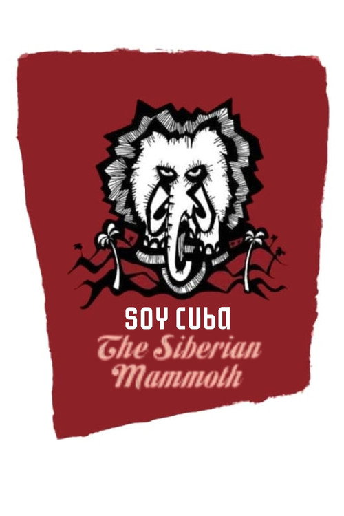 I Am Cuba, the Siberian Mammoth постер